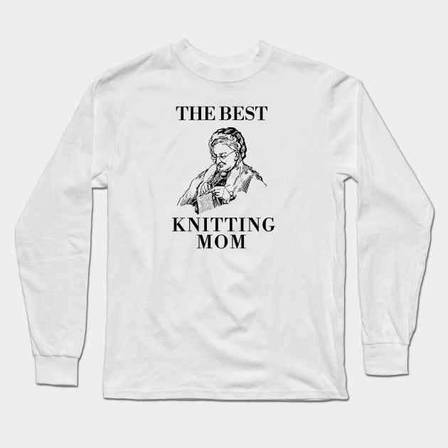 THE BEST KNITTING CRAFTS MOM LINE ART SIMPLE VECTOR STYLE, MOTHER OLD TIMES Long Sleeve T-Shirt by the619hub